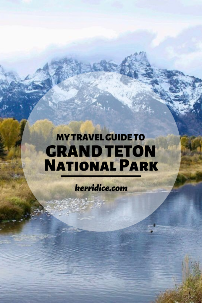 my travel guide to grand teton national park
