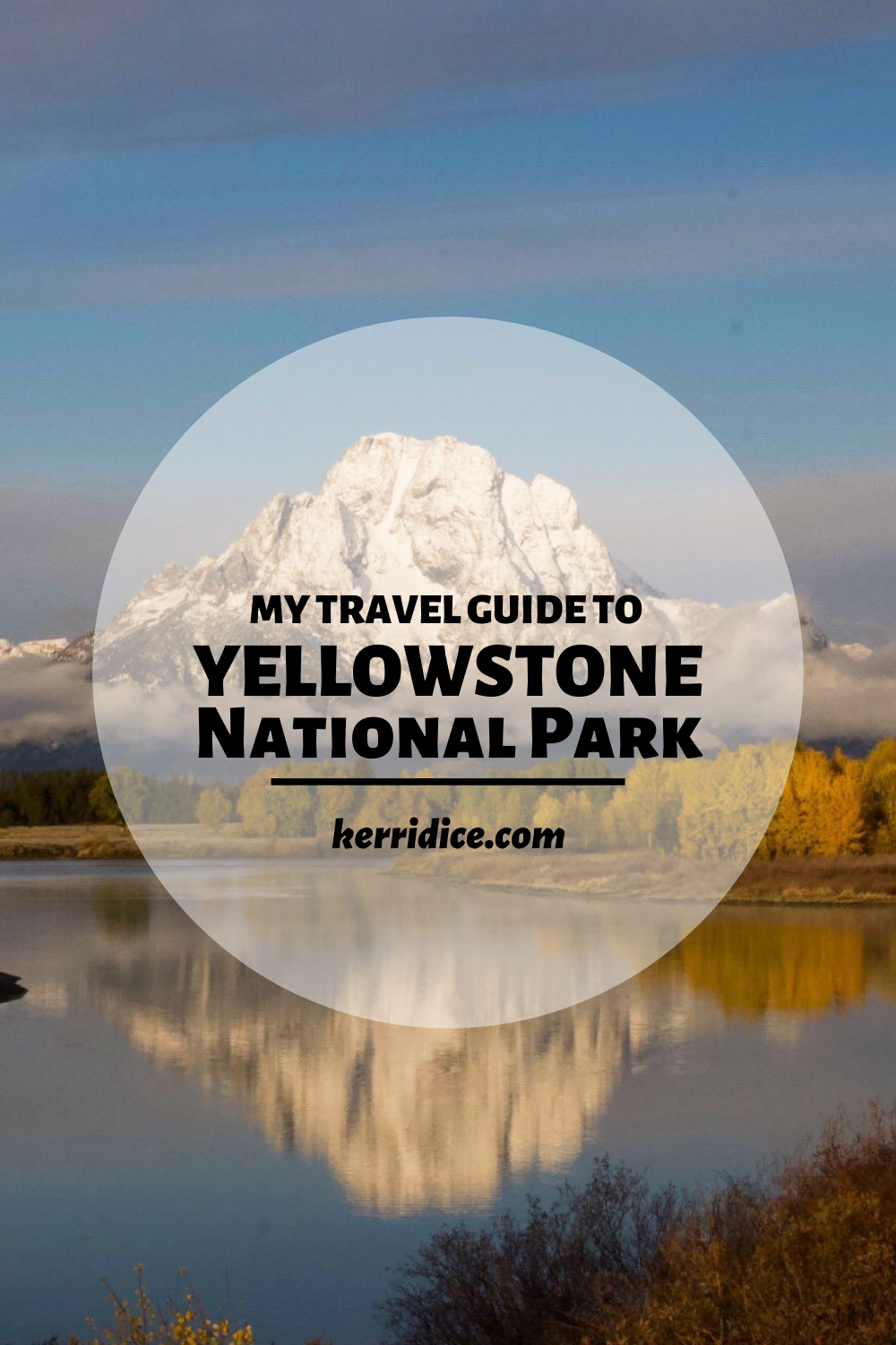 my travel guide to yellowstone national park